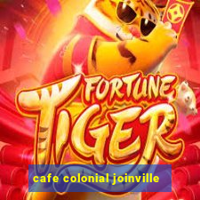 cafe colonial joinville